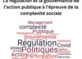 Appel à contribution: Colloque International sur « La régulation et la gouvernance de l&rsquo;action publique à l&rsquo;épreuve de la complexité sociale »